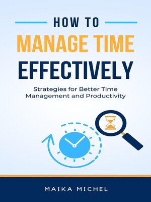 cover image of How to Manage Time Effectively